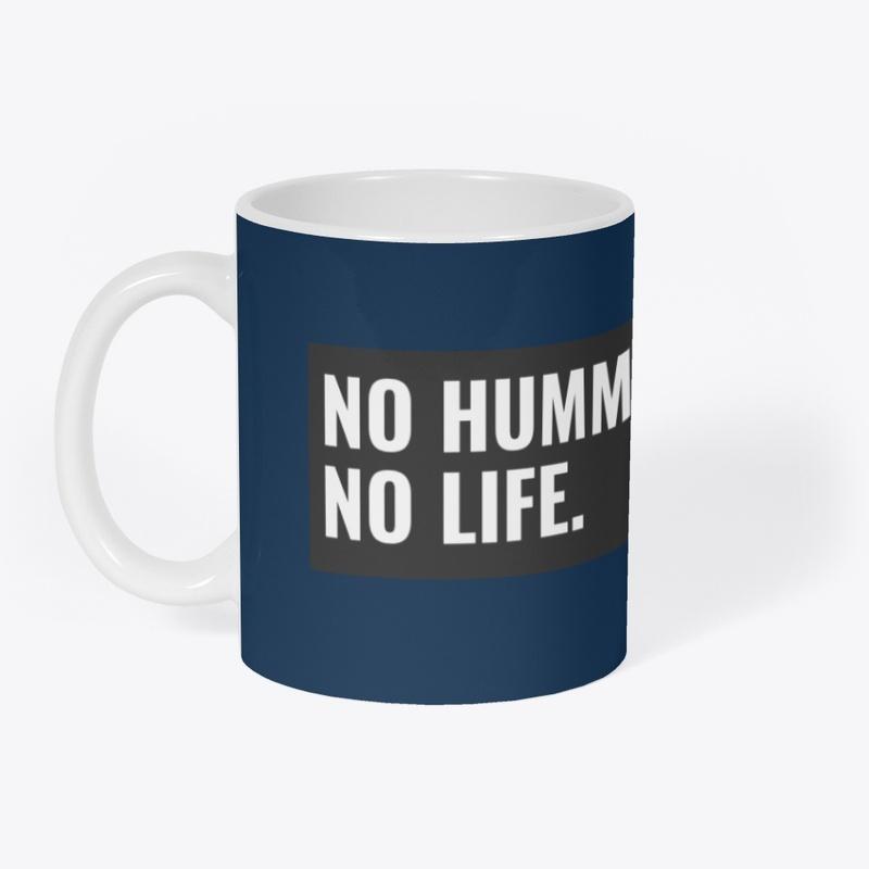 No Hummus, No Life. 